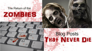 zombie blog posts