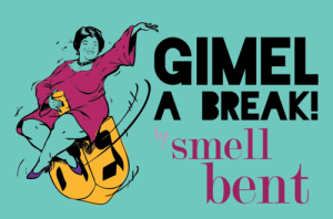 gimel a break smellbent