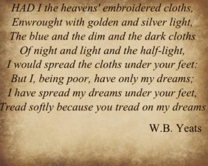 1aedh-wishes-for-the-cloths-of-heaven-w-b-yeats