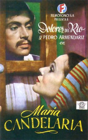 Maria Candeleira was the first Mexican Film to win at Cannes and Starred Dolores Del Rio 1944