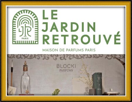 Le Jardin Retrouve and BLOCKI Perfumes are neo vintage perfume house
