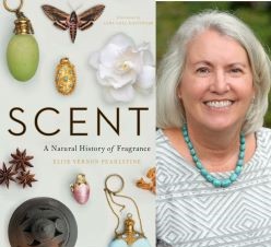 CENT A Natural History of Fragrance by Elise Vernon Pearlstine
