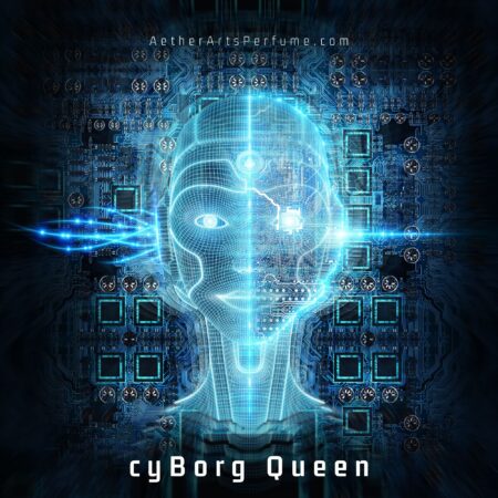 Aether arts perfume CyBorg queen for Cafleurebon