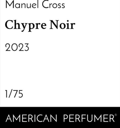 Manuel Cross Chypre Noir For American Perfumer