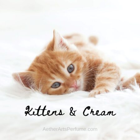 Aether arts perfume kittens and cream
