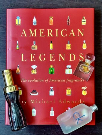 American Legends by Michael Edwards The Evolution of American Fragrances