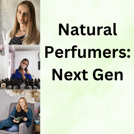 Whitney Swales, Livvy Larsen and Gabrielle Durand are natural perfumers